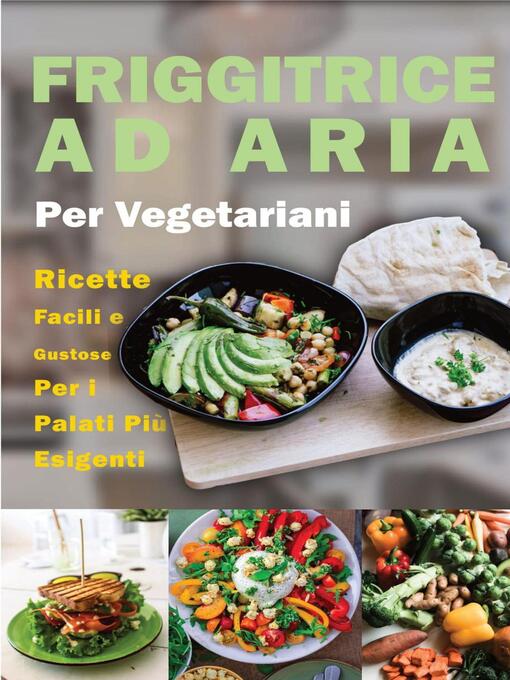Title details for Friggitrice ad Aria Per Vegetariani by Mainardi Giulia - Available